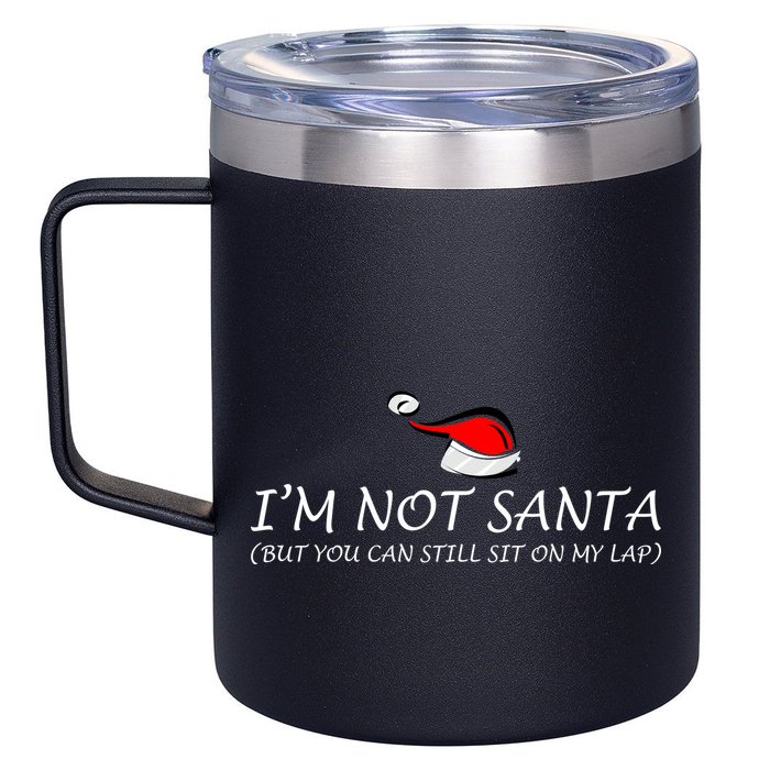 I'm Not Santa, But You Can Sit On My Lap 12oz Stainless Steel Coffee Mug