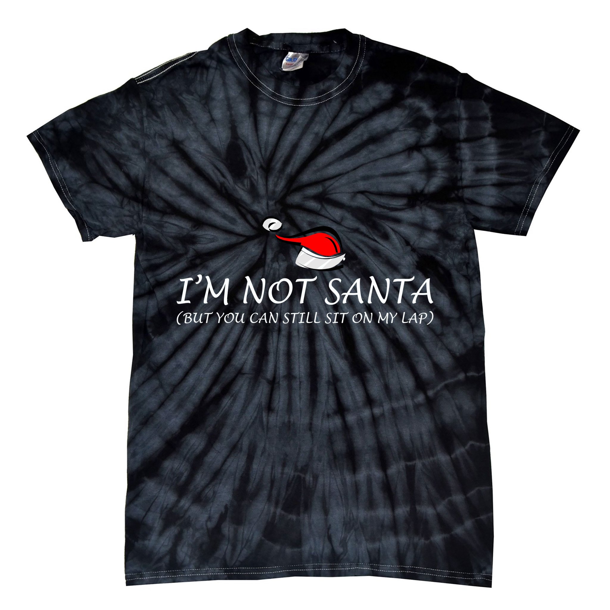 I'm Not Santa, But You Can Sit On My Lap Tie-Dye T-Shirt