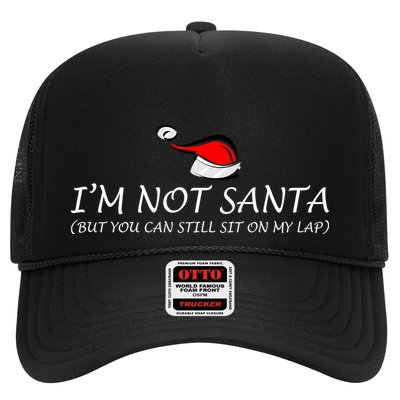 I'm Not Santa, But You Can Sit On My Lap Trucker Hat