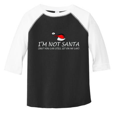 I'm Not Santa, But You Can Sit On My Lap Toddler Fine Jersey T-Shirt