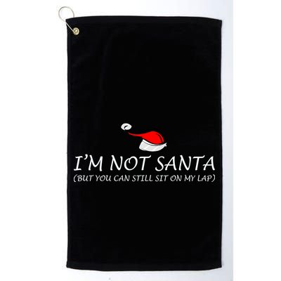 I'm Not Santa, But You Can Sit On My Lap Golf Towel