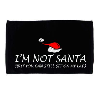 I'm Not Santa, But You Can Sit On My Lap Microfiber Hand Towel