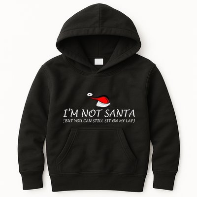 I'm Not Santa, But You Can Sit On My Lap Kids Hoodie