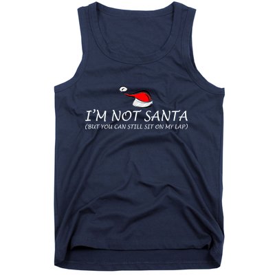 I'm Not Santa, But You Can Sit On My Lap Tank Top