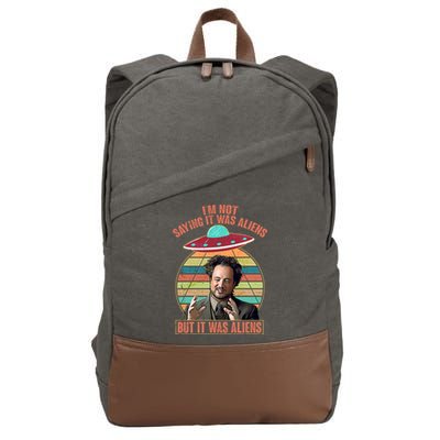 I'm Not Saying It Was Aliens But It Was Aliens Cotton Canvas Backpack