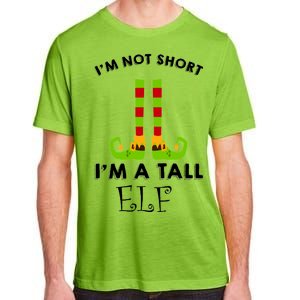 I'm Not Short I'm A Tall Elf Adult ChromaSoft Performance T-Shirt