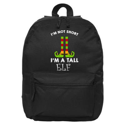 I'm Not Short I'm A Tall Elf 16 in Basic Backpack