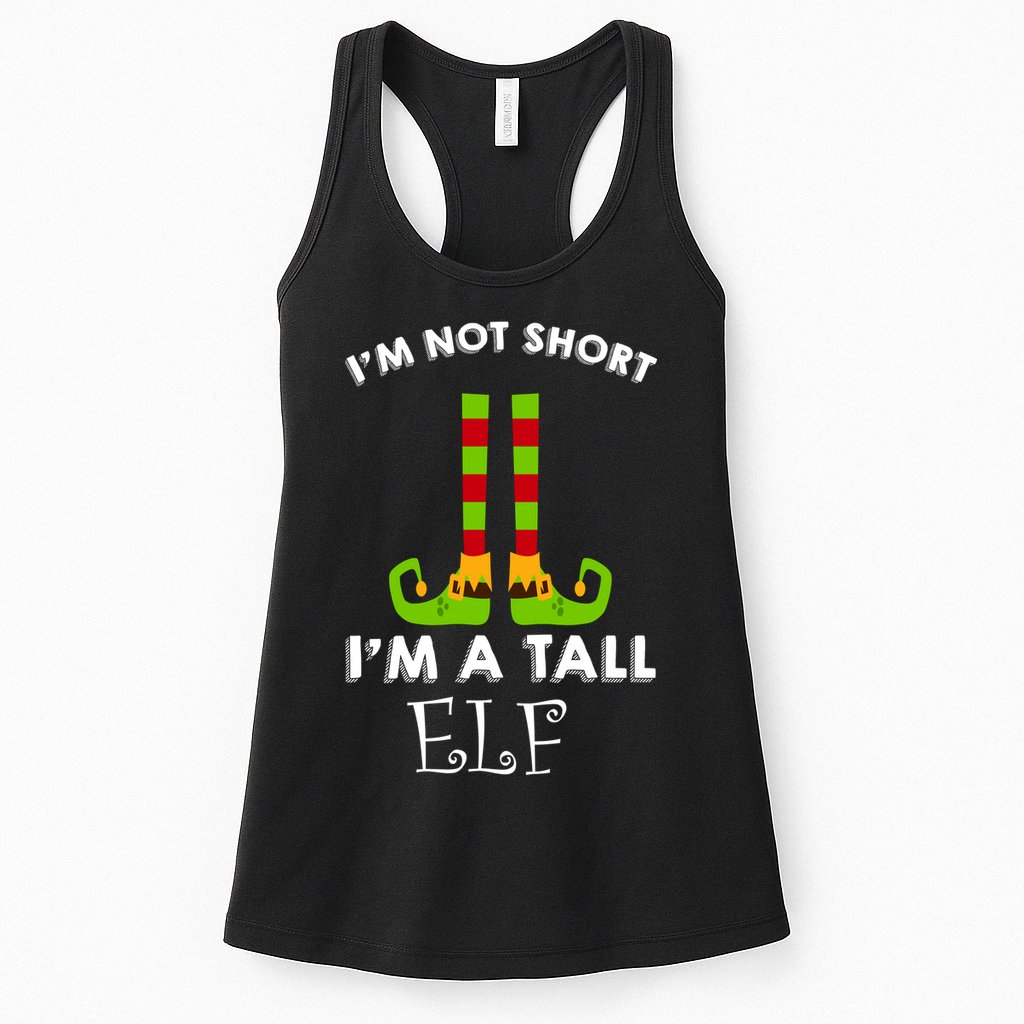 I'm Not Short I'm A Tall Elf Womens Tank Top