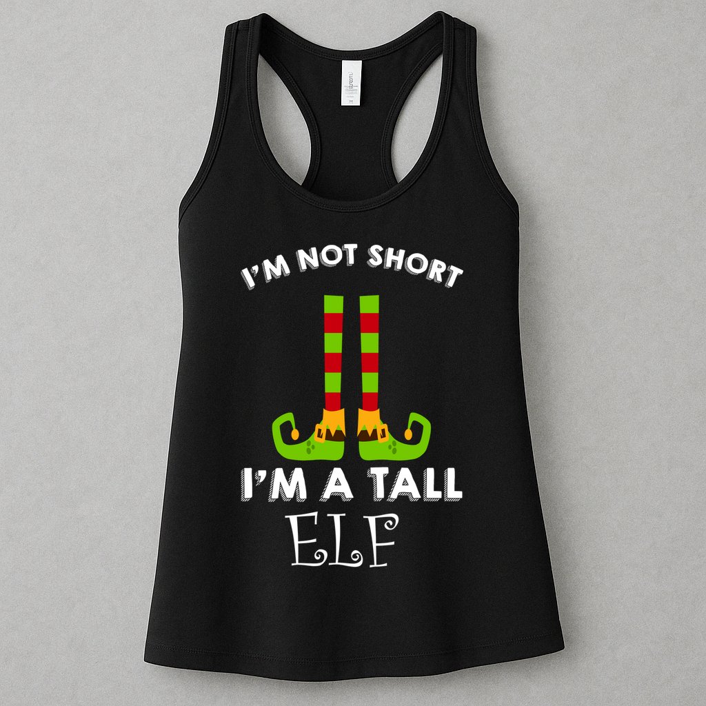 I'm Not Short I'm A Tall Elf Womens Tank Top