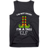 I'm Not Short I'm A Tall Elf Tank Top