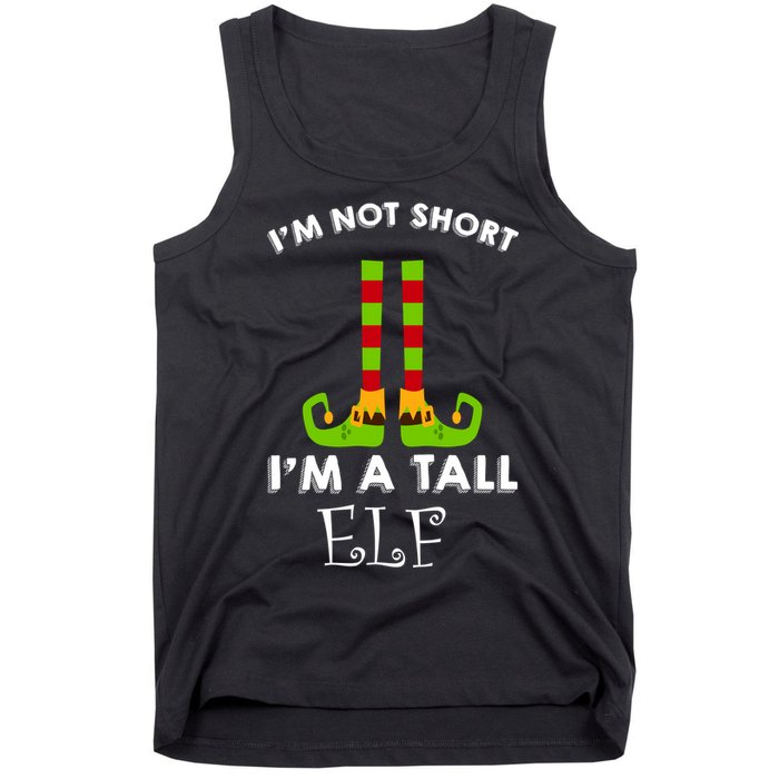 I'm Not Short I'm A Tall Elf Tank Top