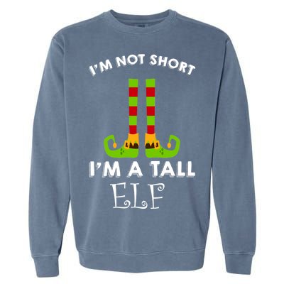 I'm Not Short I'm A Tall Elf Garment-Dyed Sweatshirt