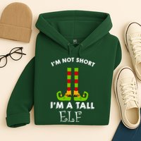 I'm Not Short I'm A Tall Elf Hoodie