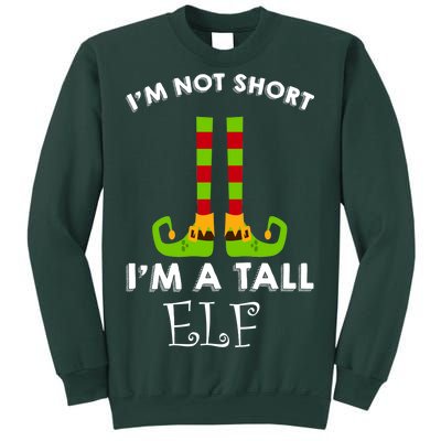 I'm Not Short I'm A Tall Elf Sweatshirt