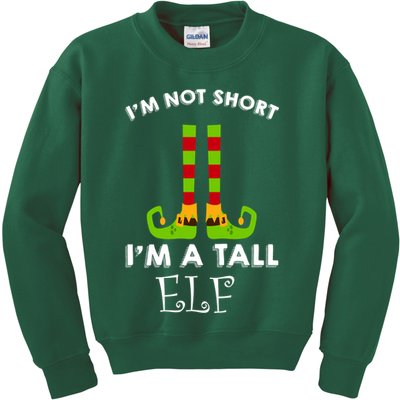 I'm Not Short I'm A Tall Elf Kids Sweatshirt