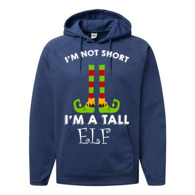 I'm Not Short I'm A Tall Elf Performance Fleece Hoodie