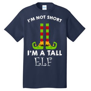 I'm Not Short I'm A Tall Elf Tall T-Shirt