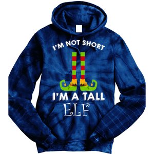 I'm Not Short I'm A Tall Elf Tie Dye Hoodie