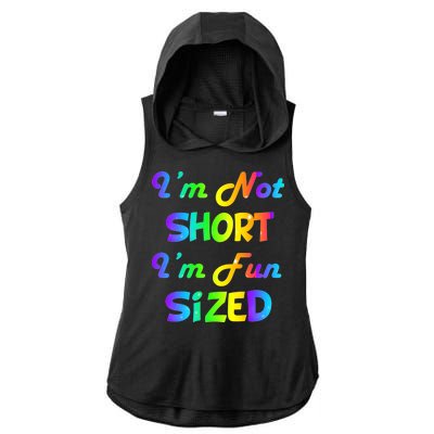 I'm Not Short I'm Fun Sized Ladies PosiCharge Tri-Blend Wicking Draft Hoodie Tank