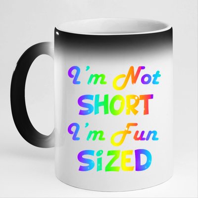 I'm Not Short I'm Fun Sized 11oz Black Color Changing Mug