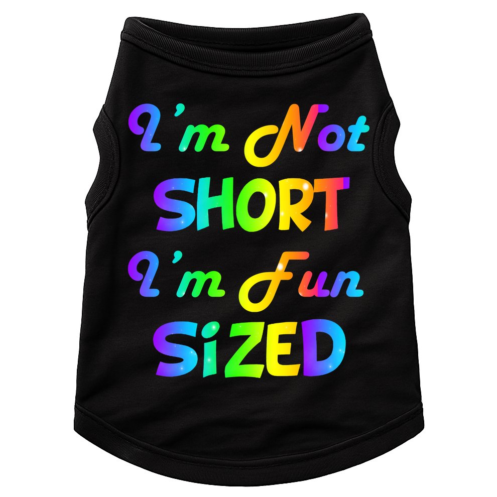 I'm Not Short I'm Fun Sized Doggie Tank