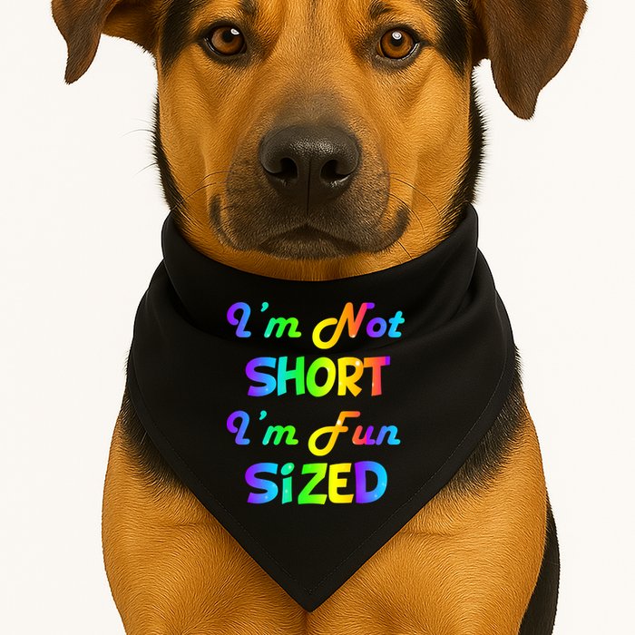 I'm Not Short I'm Fun Sized USA-Made Doggie Bandana