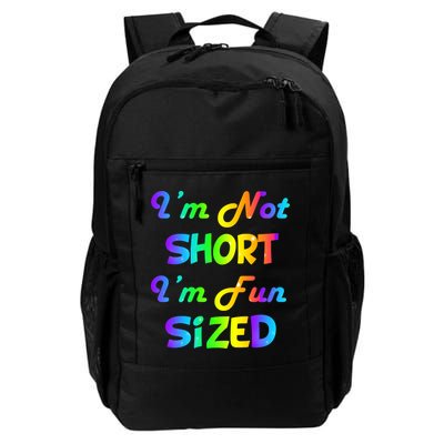 I'm Not Short I'm Fun Sized Backpack