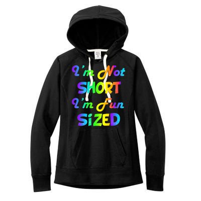 I'm Not Short I'm Fun Sized Women's Fleece Hoodie