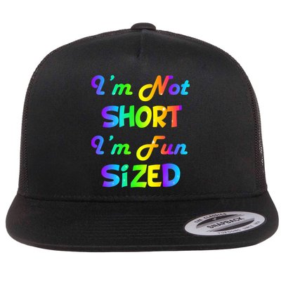 I'm Not Short I'm Fun Sized Flatbill Hat