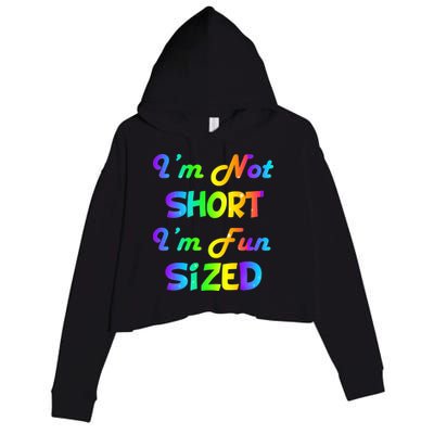 I'm Not Short I'm Fun Sized Crop Fleece Hoodie