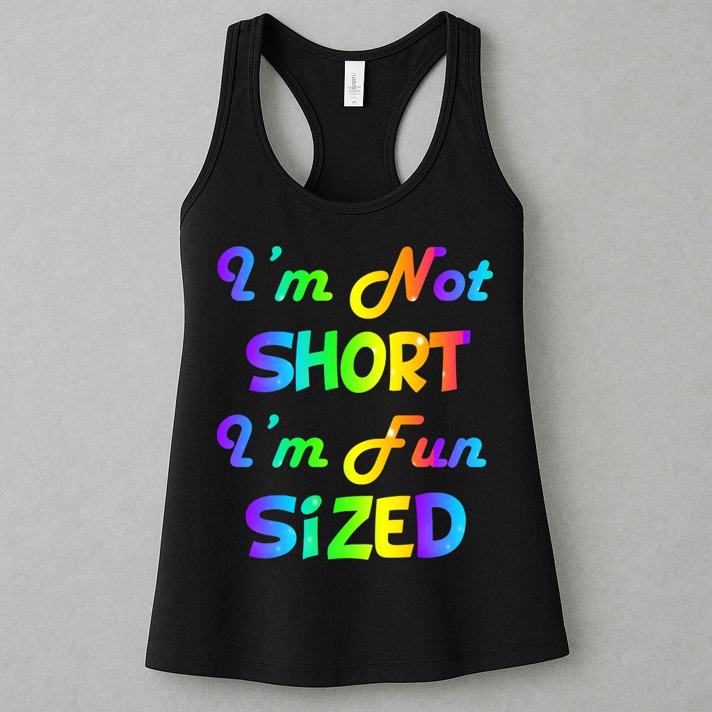I'm Not Short I'm Fun Sized Womens Tank Top