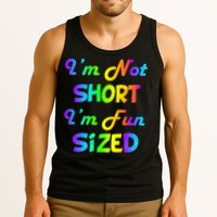 I'm Not Short I'm Fun Sized Tank Top
