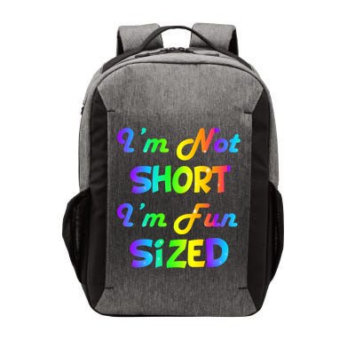I'm Not Short I'm Fun Sized Vector Backpack