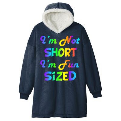 I'm Not Short I'm Fun Sized Hooded Wearable Blanket