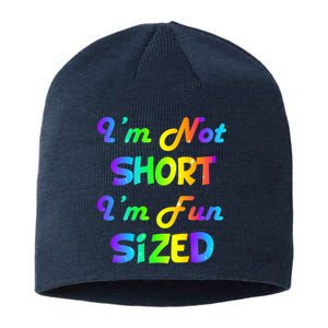 I'm Not Short I'm Fun Sized Sustainable Beanie