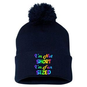 I'm Not Short I'm Fun Sized Pom Pom 12in Knit Beanie