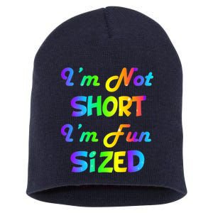 I'm Not Short I'm Fun Sized Short Acrylic Beanie