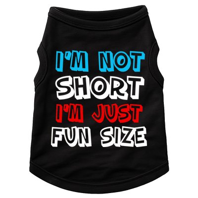I'm Not Short I'm Just Fun Size Doggie Tank