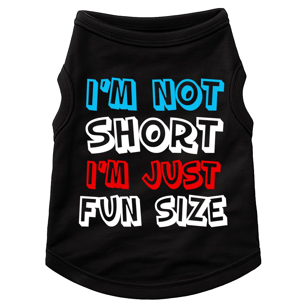 I'm Not Short I'm Just Fun Size Doggie Tank
