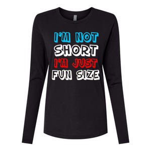 I'm Not Short I'm Just Fun Size Womens Cotton Relaxed Long Sleeve T-Shirt