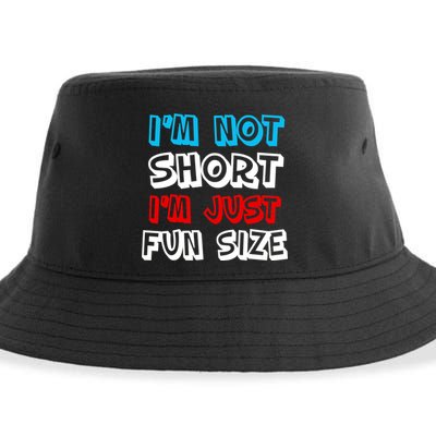 I'm Not Short I'm Just Fun Size Sustainable Bucket Hat