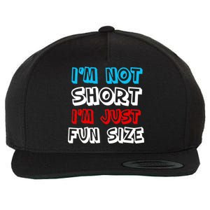 I'm Not Short I'm Just Fun Size Wool Snapback Cap