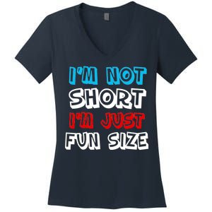 I'm Not Short I'm Just Fun Size Women's V-Neck T-Shirt