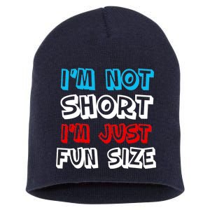 I'm Not Short I'm Just Fun Size Short Acrylic Beanie