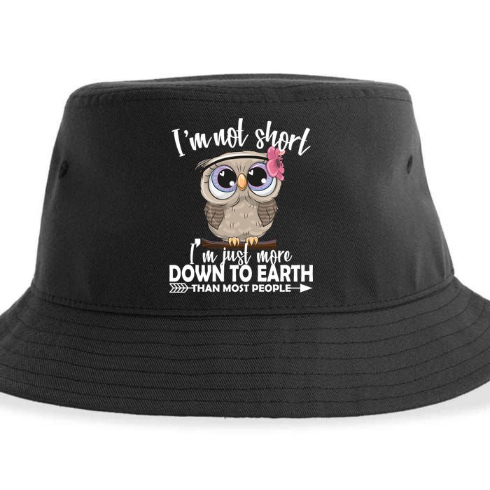 I'm Not Short I'm Just More Down To Earth Owl Sustainable Bucket Hat