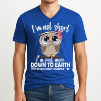 I'm Not Short I'm Just More Down To Earth Owl V-Neck T-Shirt