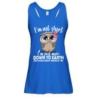 I'm Not Short I'm Just More Down To Earth Owl Ladies Essential Flowy Tank