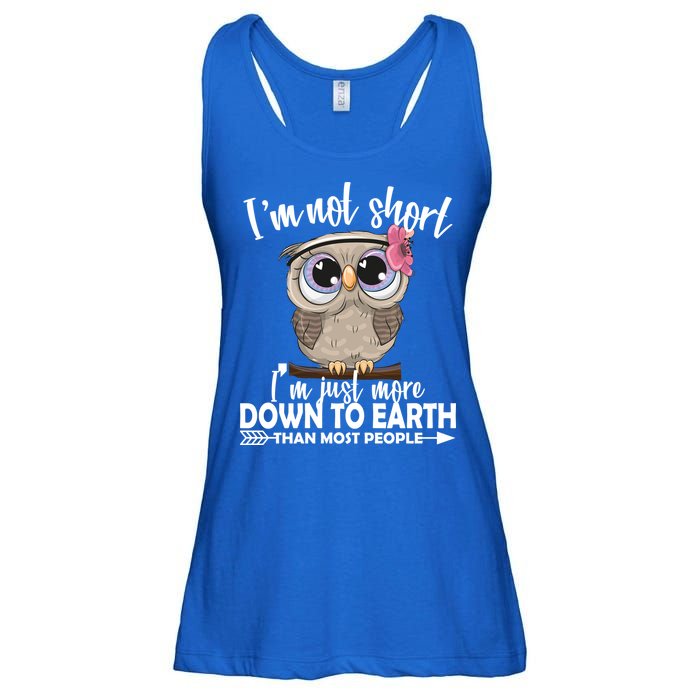 I'm Not Short I'm Just More Down To Earth Owl Ladies Essential Flowy Tank