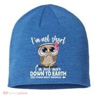 I'm Not Short I'm Just More Down To Earth Owl Sustainable Beanie
