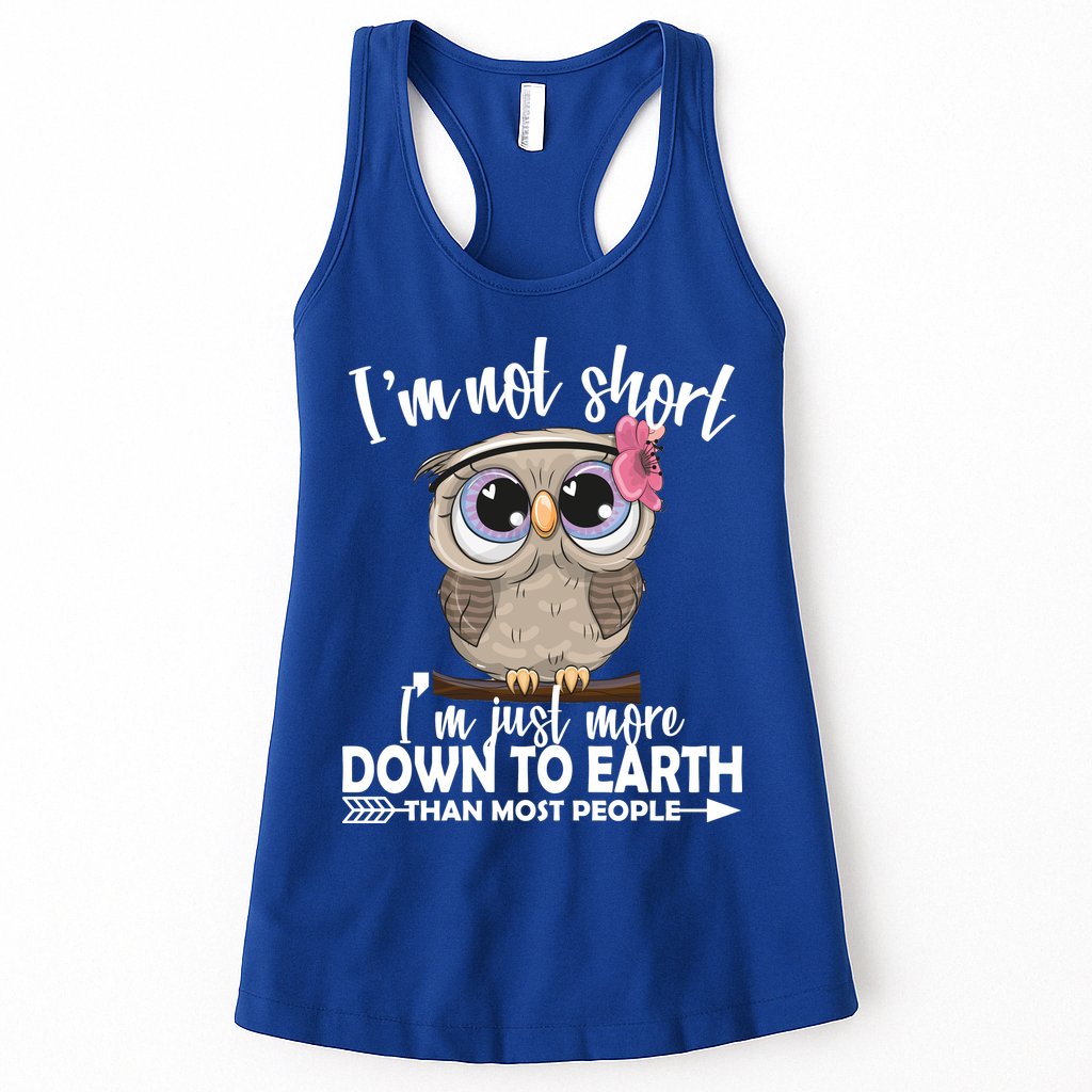 I'm Not Short I'm Just More Down To Earth Owl Womens Tank Top